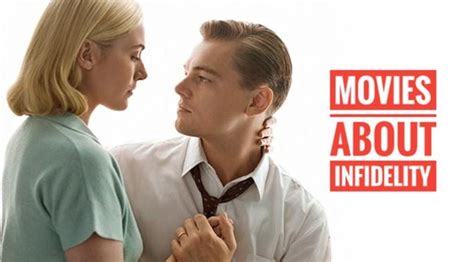 The 10 Best Movies About Cheating, Affairs, and Infidelity.